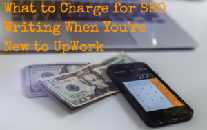 what to charge for freelance SEO writing Upwork