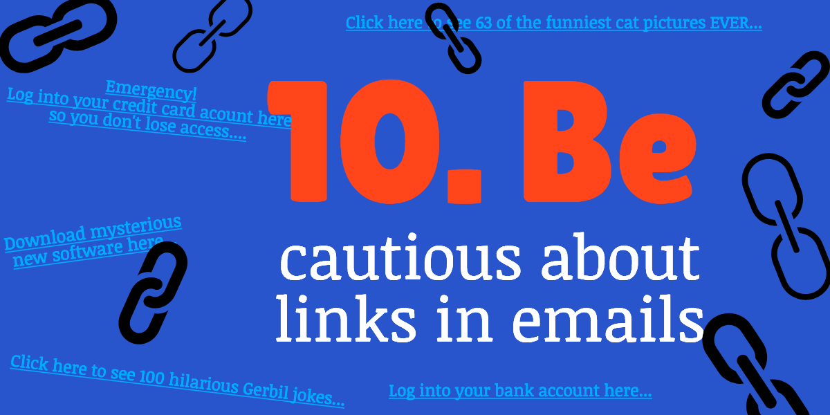 be cautious about links in emails for internet safety