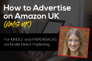 Image says How to Advertise on Amazon UK. In brackets, it says AMS UK. The subheadline says For KINDLE and PAPERBACKS via Kindle Direct Publishing. There is a picture of someone reading a Kindle, and also of Author Avery Breyer