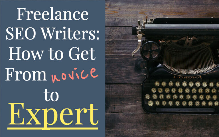 Image of an old typewriter on a wood table - text is white, yellow, and red... it says "Freelance SEO Writer: How to Get from Novice to Expert"